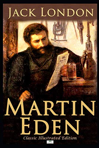 Stock image for Martin Eden - Classic Illustrated Edition for sale by Blue Vase Books