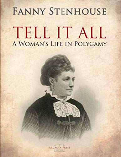 Imagen de archivo de Tell it All A Woman's Life in Polygamy a la venta por -OnTimeBooks-