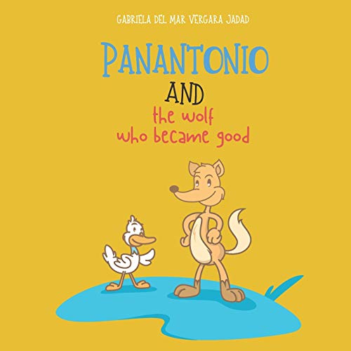 Imagen de archivo de Panantonio and the wolf who became good a la venta por Lucky's Textbooks