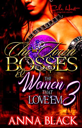 Stock image for Chi-Town Bosses & The Women That Love'em 3: Book 3 Malice & Grace for sale by Decluttr