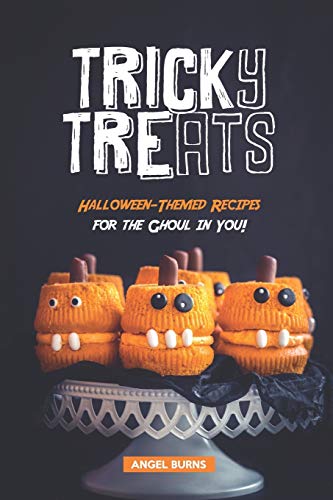 Beispielbild fr Tricky Treats: Halloween-Themed Recipes for the Ghoul in You! zum Verkauf von AwesomeBooks