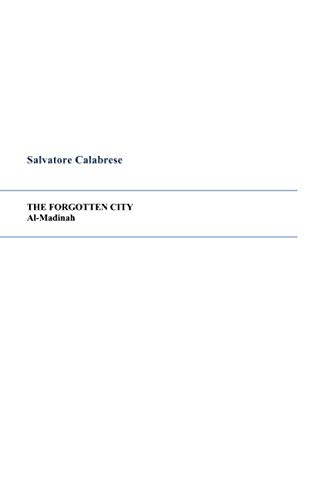 Stock image for The forgotten city: al-Madinah for sale by Revaluation Books