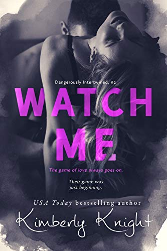 Stock image for Watch Me (Dangerously Intertwined) for sale by Lucky's Textbooks