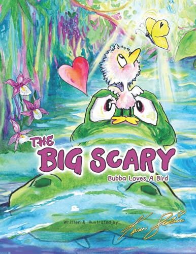 Stock image for The Big Scary: Bubba Loves A Bird (The Big Happy Flappy Alligator Alley Series for Children) for sale by Revaluation Books