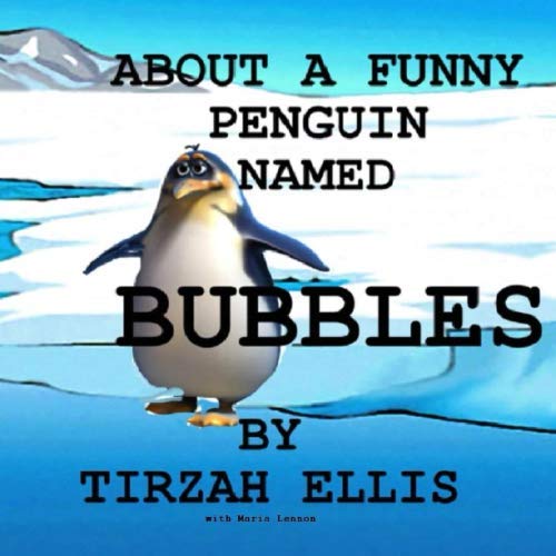 Stock image for About a Funny Penguin Named Bubbles for sale by Revaluation Books