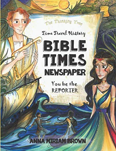 Beispielbild fr Bible Times Newspaper Time Travel History: You Be the Reporter | Thinking Tree Books zum Verkauf von SecondSale