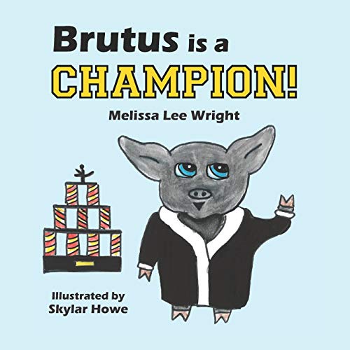 Stock image for Brutus is a Champion! for sale by ThriftBooks-Atlanta