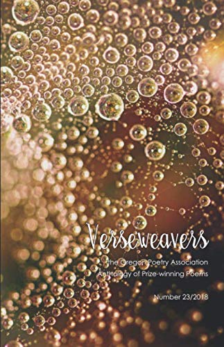 Stock image for Verseweavers 23: the Oregon Poetry Association Anthology of Prize-winning Poems for sale by HPB-Diamond