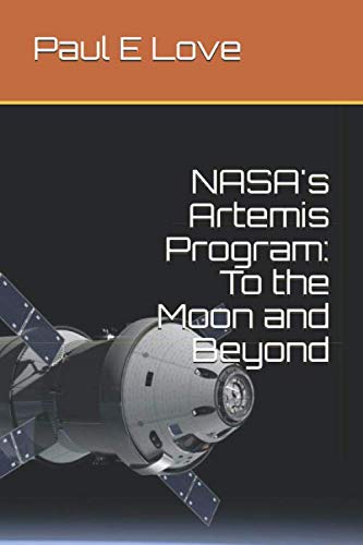 Imagen de archivo de NASA's Artemis Program: To the Moon and Beyond a la venta por ThriftBooks-Dallas