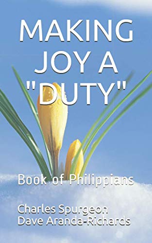 Beispielbild fr MAKING JOY A "DUTY": Book of Philippians zum Verkauf von Revaluation Books