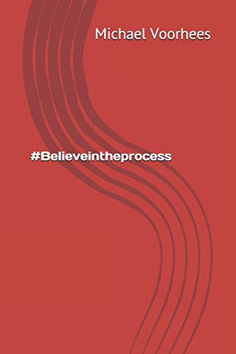 Stock image for #Believeintheprocess (Build An Athlete Sports Academy) for sale by Lucky's Textbooks