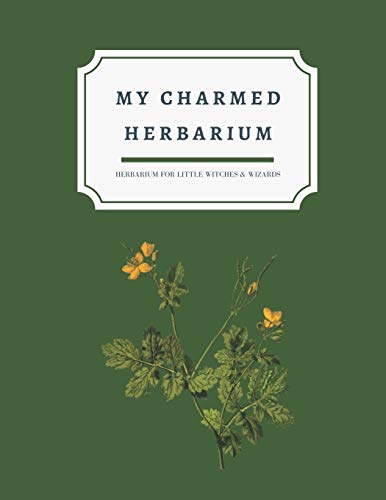 Beispielbild fr My charmed herbarium: Herbarium for little witches & wizards (version 1) zum Verkauf von THE SAINT BOOKSTORE