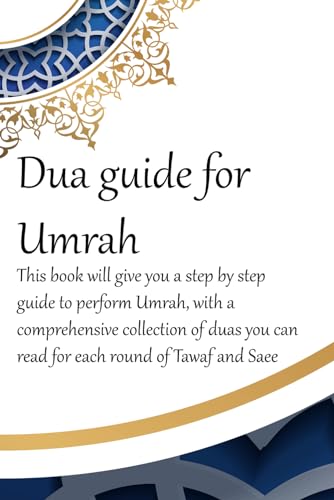 Stock image for A Dua Guide for Umrah: This is a guide for performing Umrah and includes duas that you can use as guidance when performing Umrah. for sale by HPB-Ruby