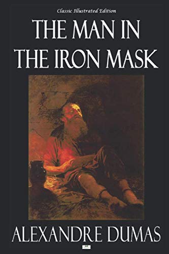 Imagen de archivo de The Man in the Iron Mask - Classic Illustrated Edition a la venta por Revaluation Books