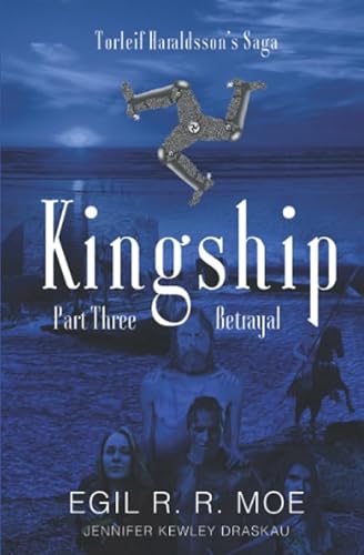 Stock image for Kingship: Betrayal (Torleif Haraldson's Saga) for sale by Revaluation Books