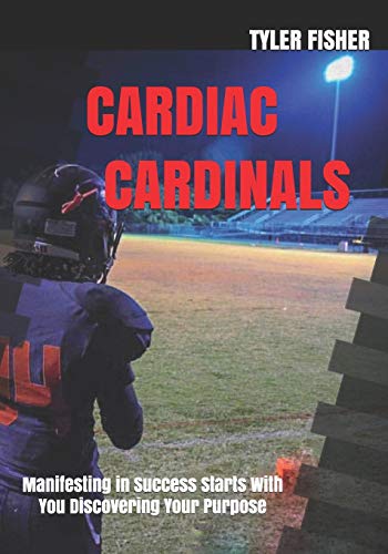 Stock image for Cardiac Cardinals: Manifesting In Success Begins On Your Journey To Your Identity for sale by Lucky's Textbooks