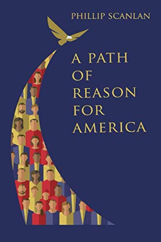 9781688051379: A Path of Reason for America