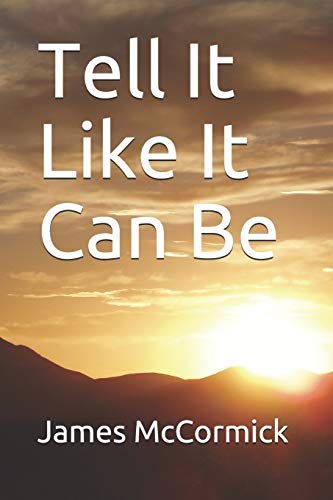 Stock image for Tell It Like It Can Be for sale by Bookmonger.Ltd