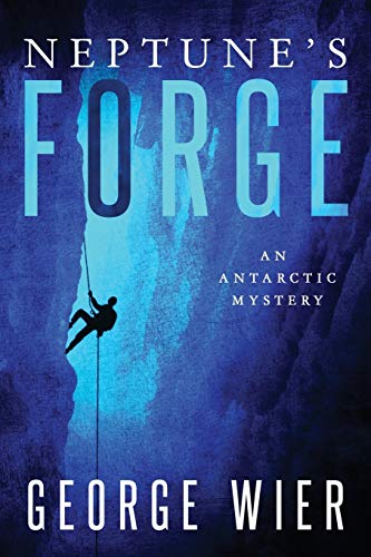 Stock image for Neptune's Forge: An Antarctic Mystery for sale by Lucky's Textbooks