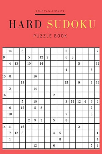 9781688119505: Hard Sudoku Puzzles Book: 16x16 Sudoku Games for Clever and Smart Adults, Ultimate Brain Challenging Games