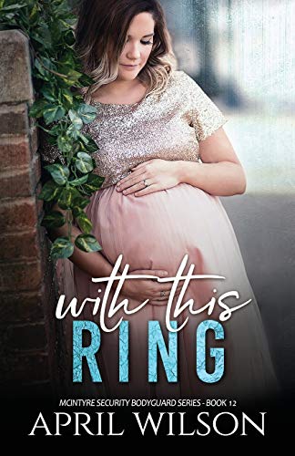 Imagen de archivo de With This Ring: (McIntyre Security Bodyguard Series - Book 12) a la venta por HPB-Ruby