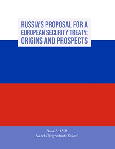 Stock image for Russia s Proposal for a European Security Treaty: Origins and Prospects for sale by Revaluation Books