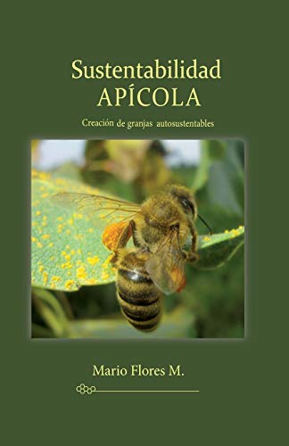 Stock image for Sustentabilidad APCOLA: Creacin de granjas autosustentables (Spanish Edition) for sale by Lucky's Textbooks