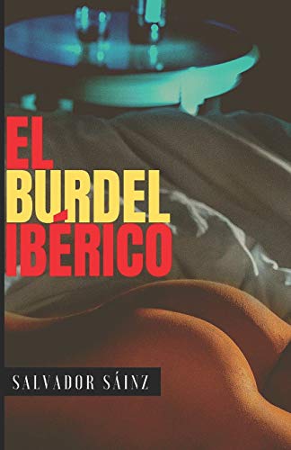 Stock image for El burdel ibrico (Spanish Edition) for sale by Lucky's Textbooks