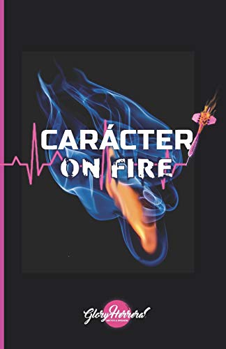 Stock image for Carcter ON FIRE: 31 Das para transformar tu carcter (Spanish Edition) for sale by Lucky's Textbooks