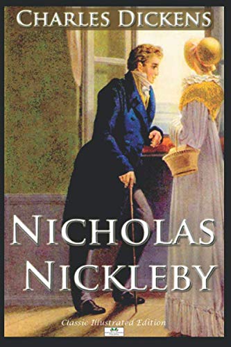 Stock image for Nicholas Nickleby - Classic Illustrated Edition for sale by Revaluation Books