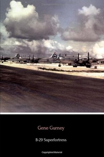 9781688233850: B-29 Superfortress (Annotated): The Plane that Won the War