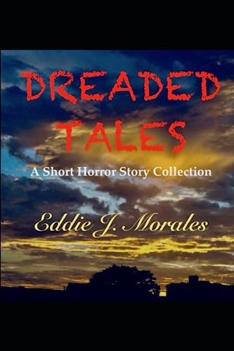9781688242470: Dreaded Tales: A Short Horror Story Collection