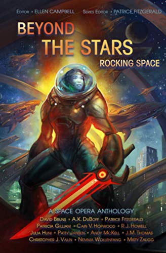 Stock image for Beyond the Stars: Rocking Space: a space opera anthology (Beyond the Stars space opera anthologies) for sale by California Books
