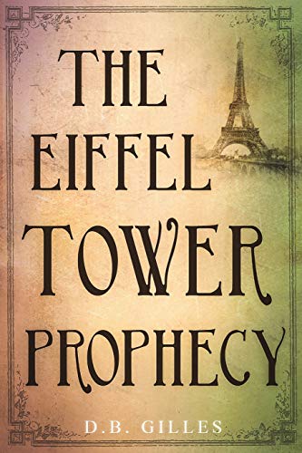 Stock image for The Eiffel Tower Prophecy for sale by Lucky's Textbooks