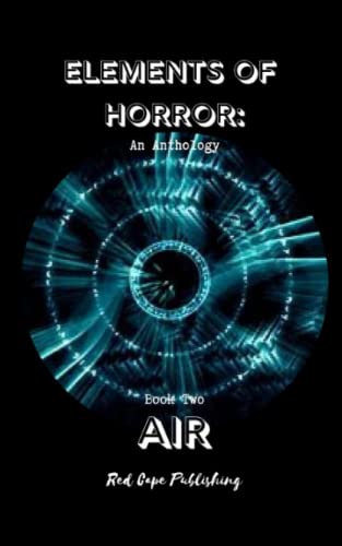 Imagen de archivo de Elements of Horror: Air: Book Two a la venta por Revaluation Books