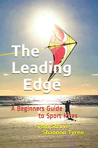 Stock image for The Leading Edge: A Beginners Guide to Sport Kites for sale by Revaluation Books