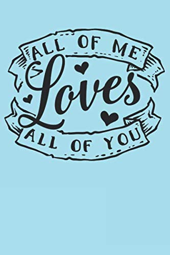 Stock image for All Of Me Loves All Of You: Dot Grid Wedding Bride or Groom Journal for Notes, Thoughts, Ideas, Reminders, Lists to do, Planning, Funny Bride-to-Be or Engagement Gift (6x9 inches) Marriage Notebook for sale by Revaluation Books