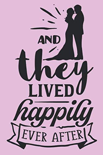 Stock image for And They Lived Happily Ever After: Dot Grid Wedding Bride or Groom Journal for Notes, Thoughts, Ideas, Reminders, Lists to do, Planning, Funny . Gift (6x9 inches) Marriage Notebook for sale by Revaluation Books