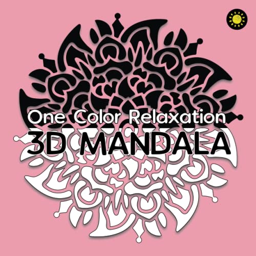 Stock image for 3D MANDALA One Color Relaxation: 30 Art Mandalas with 3D illusion for Coloring for sale by SecondSale