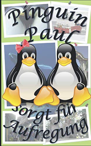 Beispielbild fr Pinguin Paul sorgt fr Aufregung (Pinguin Paul und seine Freunde) zum Verkauf von medimops