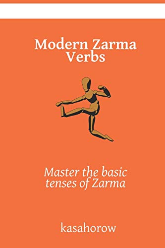 Imagen de archivo de Modern Zarma Verbs: Master the basic tenses of Zarma a la venta por ThriftBooks-Atlanta