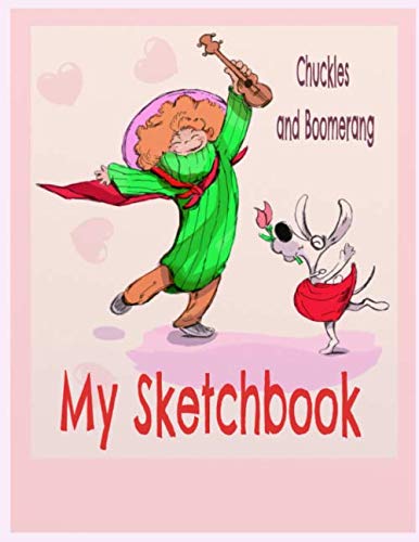 Stock image for Chuckles and Boomerang "My Sketchbook" for sale by Revaluation Books