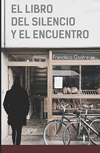 Imagen de archivo de El libro del silencio y el encuentro (Spanish Edition) a la venta por Lucky's Textbooks