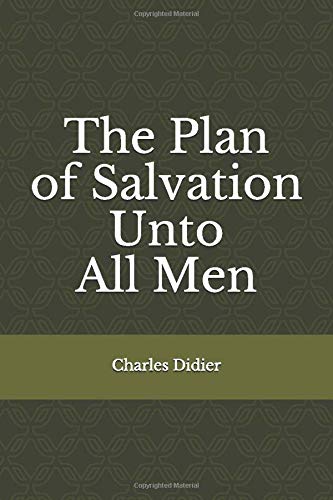9781688622739: The Plan of Salvation Unto All Men