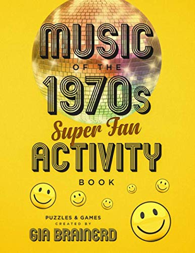 Stock image for Music of the 1970s Super Fan Activity Book: Puzzles & Games (Super Fan Activity Books) for sale by SecondSale