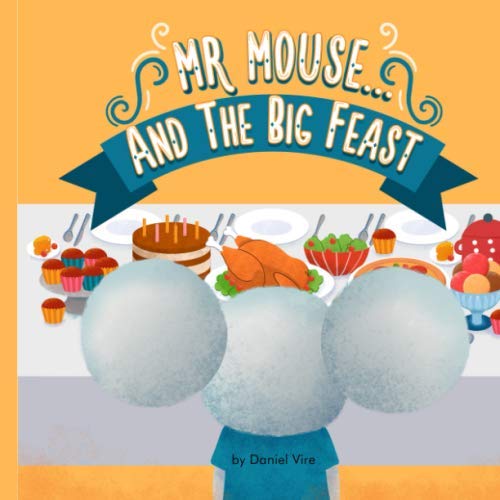 Beispielbild fr Mr Mouse and the Big Feast zum Verkauf von ThriftBooks-Dallas