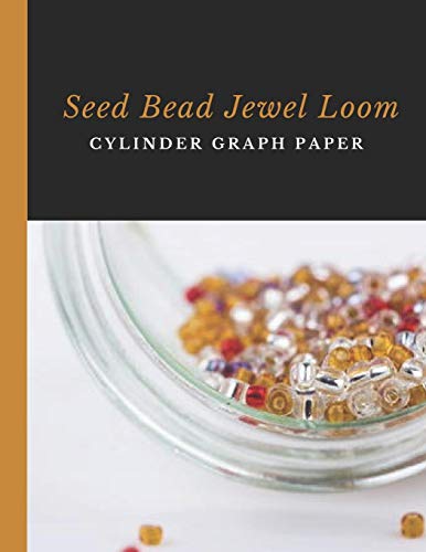 Imagen de archivo de Seed Bead Jewel Loom Cylinder Graph Paper: Bonus Materials List Sheets Included for Each Graph Pattern Design a la venta por Ergodebooks