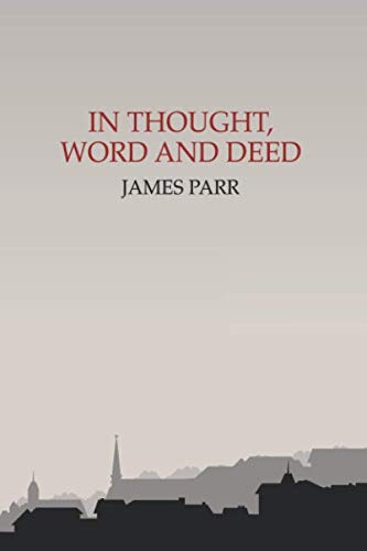 Imagen de archivo de In Thought, Word, and Deed a la venta por Revaluation Books