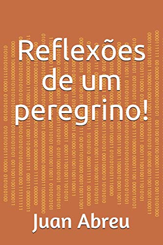 Stock image for Reflexoes de um peregrino: Coletanea de reflexoes for sale by THE SAINT BOOKSTORE