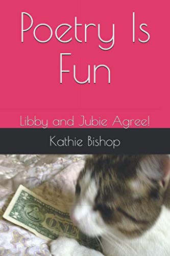9781688792616: Poetry Is Fun: Libby and Jubie Agree!